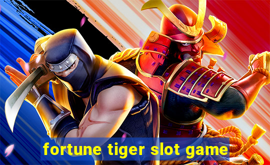 fortune tiger slot game