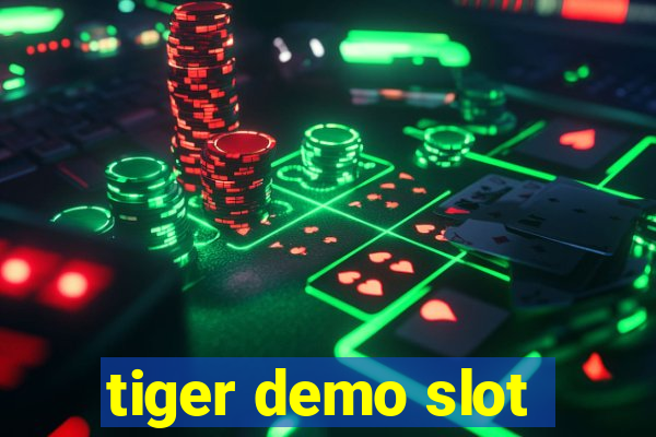 tiger demo slot