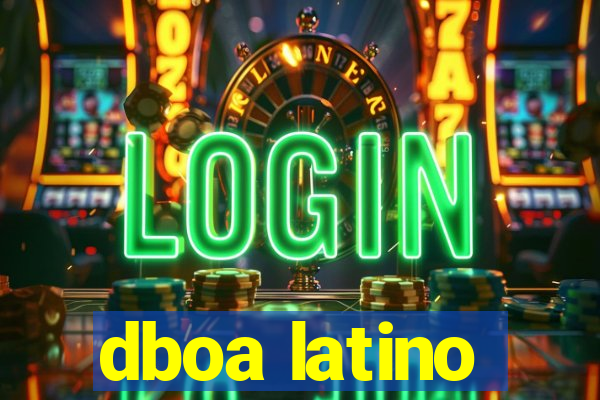 dboa latino