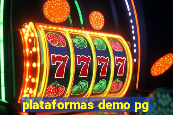 plataformas demo pg