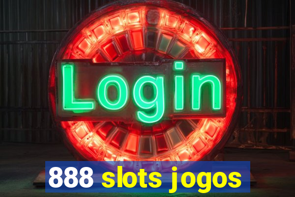 888 slots jogos