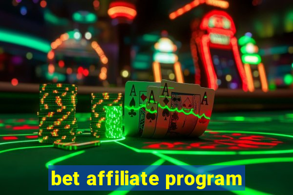 bet affiliate program