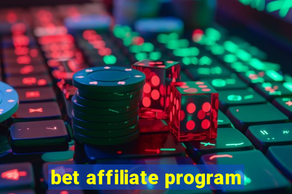 bet affiliate program