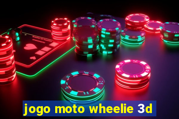 jogo moto wheelie 3d