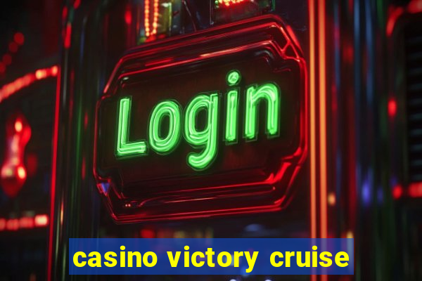 casino victory cruise