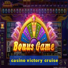 casino victory cruise