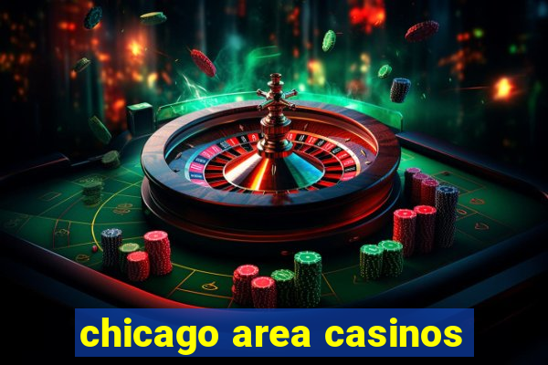 chicago area casinos