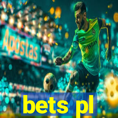 bets pl