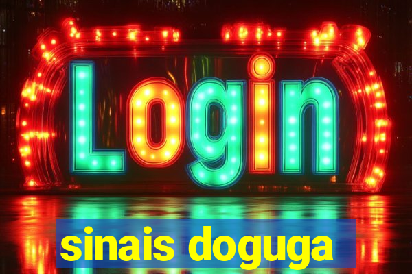 sinais doguga