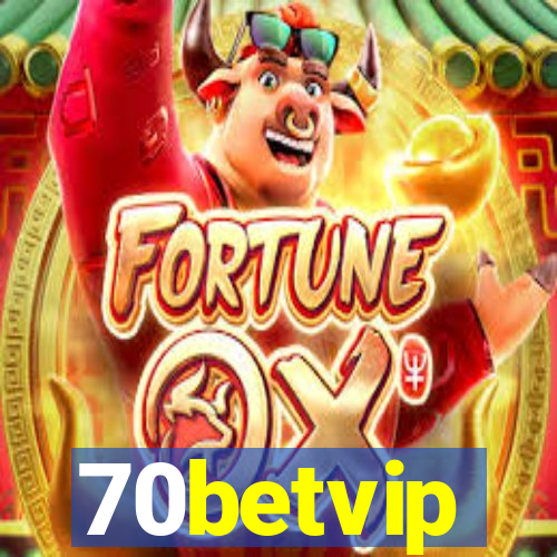 70betvip