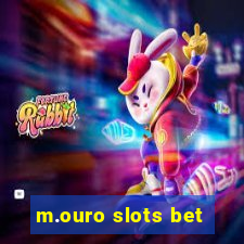 m.ouro slots bet