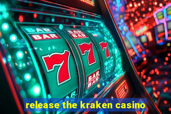 release the kraken casino