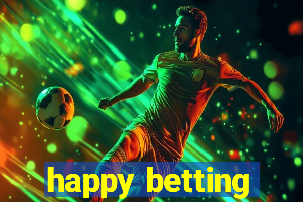 happy betting