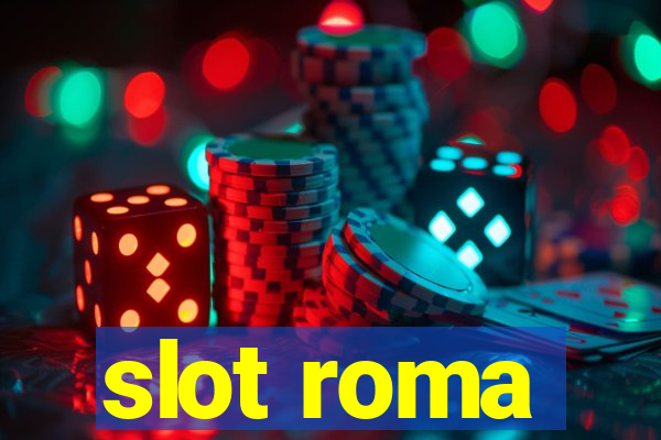 slot roma