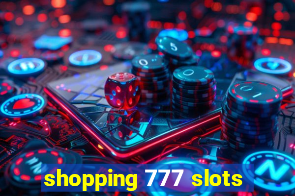 shopping 777 slots