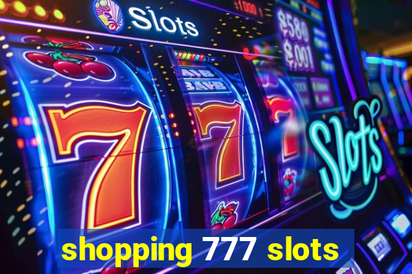 shopping 777 slots