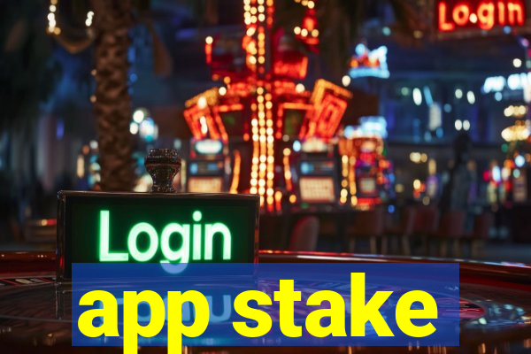 app stake