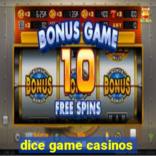 dice game casinos