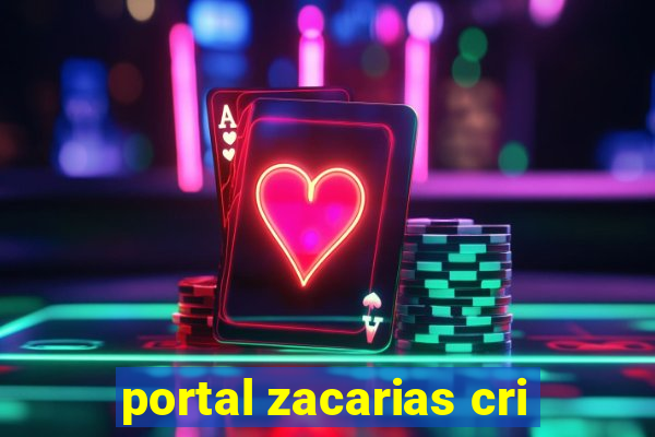 portal zacarias cri