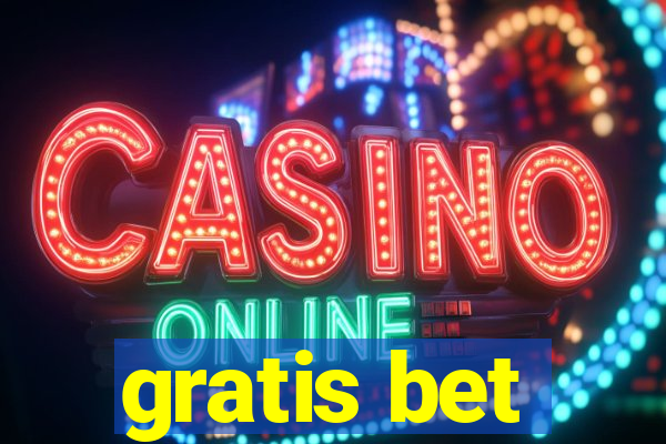 gratis bet