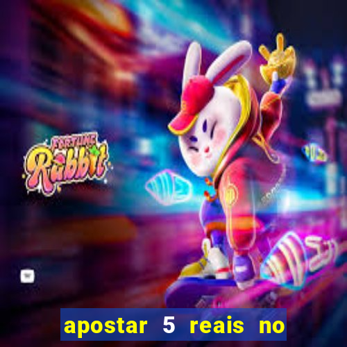 apostar 5 reais no jogo do bicho