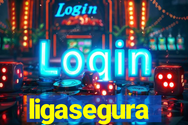 ligasegura