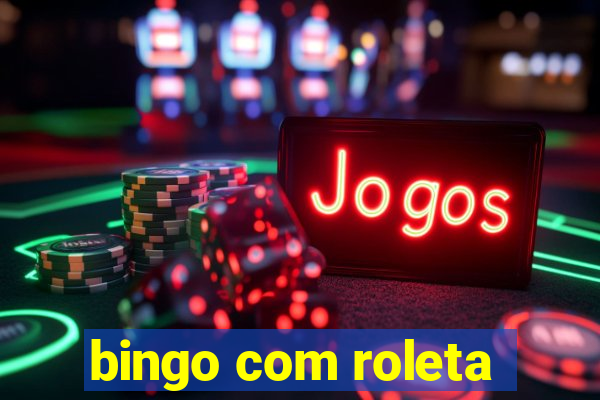 bingo com roleta