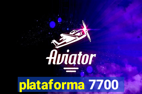 plataforma 7700