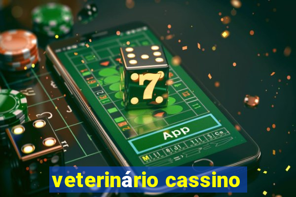 veterinário cassino