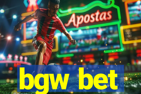 bgw bet