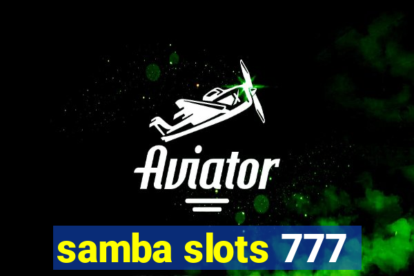 samba slots 777