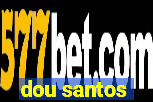 dou santos