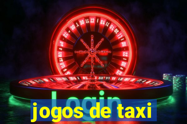 jogos de taxi