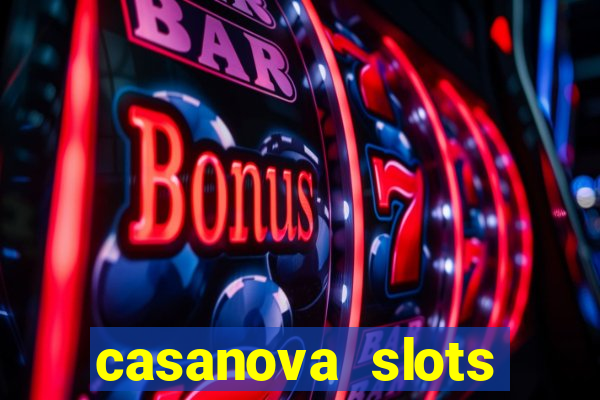 casanova slots lounge club