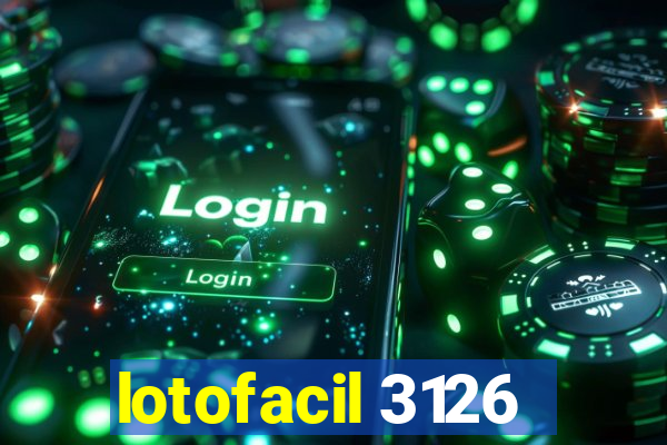 lotofacil 3126