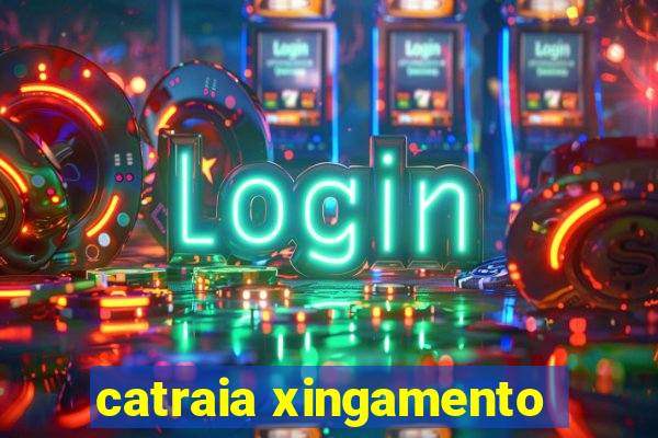 catraia xingamento