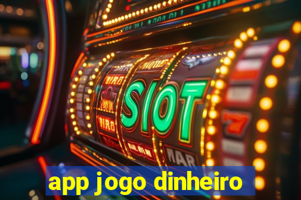 app jogo dinheiro