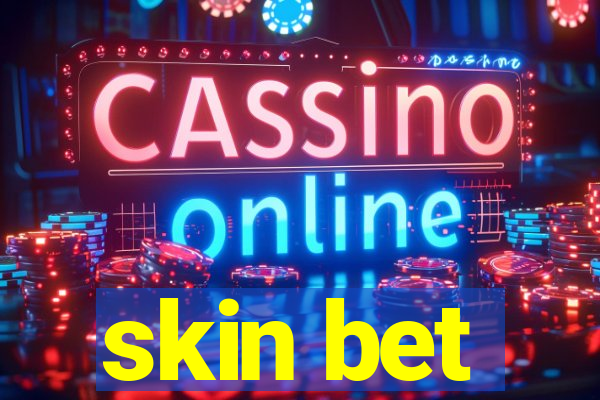 skin bet