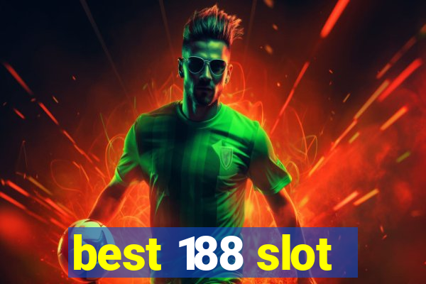 best 188 slot