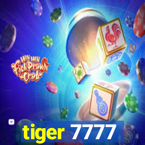 tiger 7777