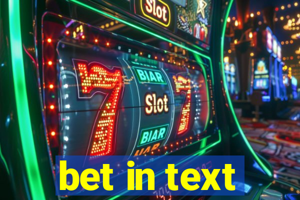 bet in text