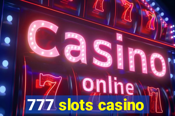 777 slots casino