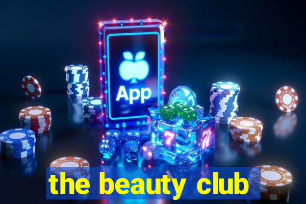 the beauty club