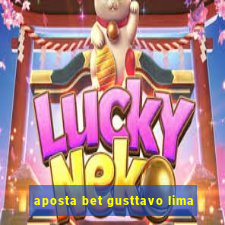 aposta bet gusttavo lima