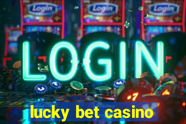 lucky bet casino