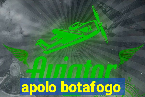 apolo botafogo