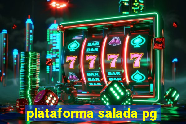 plataforma salada pg