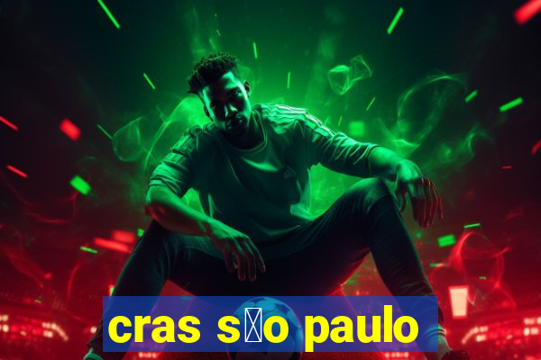 cras s茫o paulo