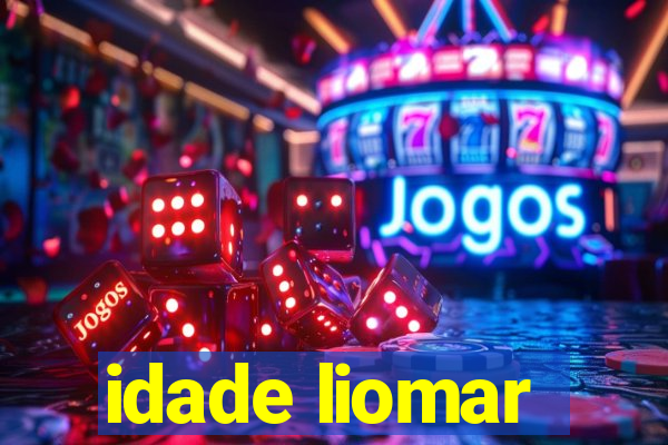 idade liomar