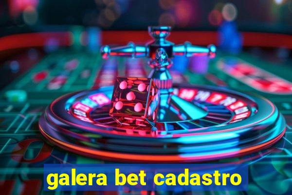 galera bet cadastro